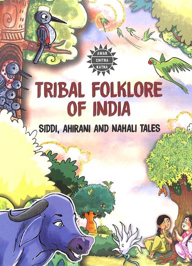 Tribal Folklore Of India : Siddi Ahirani & Nahali Tales