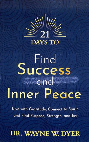 21 Days To Find Success & Inner Peace