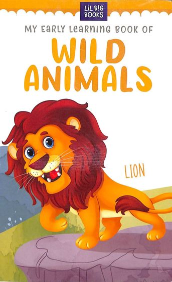 My Early Learning Book Of Wild Animals : Lil Big Books