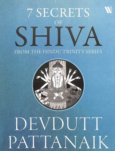 Buy 7 Secrets Of Shiva book : Devdutt Pattanaik , 939507308X ...