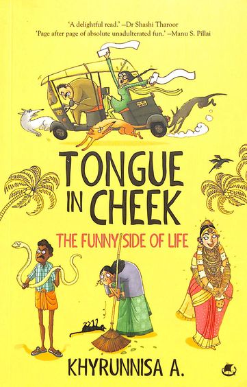 Tongue In Cheek : The Funny Side Of Life