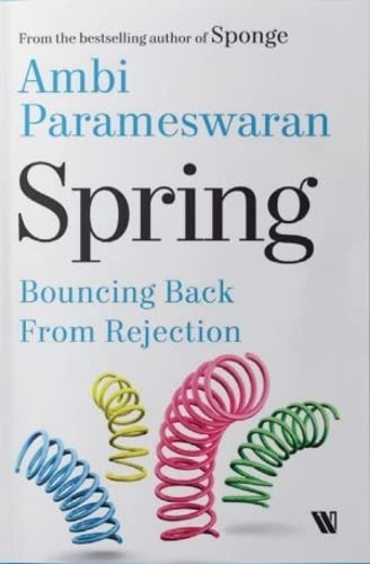 Spring : Bouncing Back  From Rejection