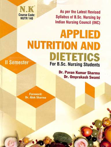 Applied Nutrition & Dietetics For Bsc Nursing Students 2nd Sem  Course Code Nutr 140