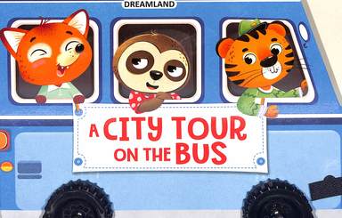 City Tour On The Bus : A Shaped Board Book With Wheels