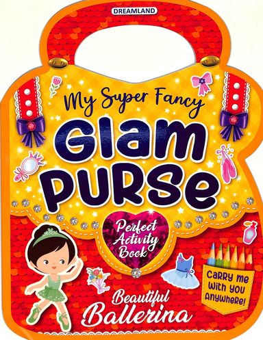 My Super Fancy Glam Purse Perfect Activity Book Beautiful Ballerina