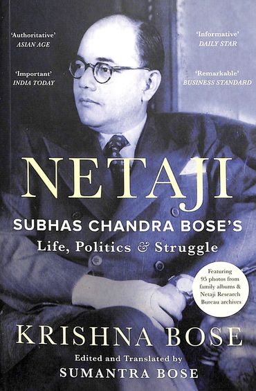 Netaji : Subhas Chandra Boses Life Politics & Struggle