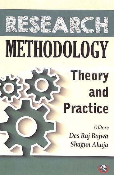 Research Methodology  Theory & Practice