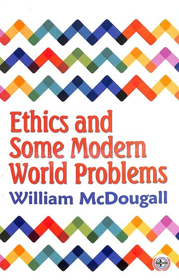 Ethics & Some Modern World Problems