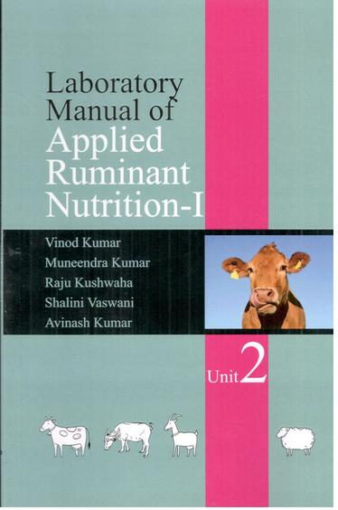 Laboratory Manual of Applied Ruminant Nutrition I: Unit 2