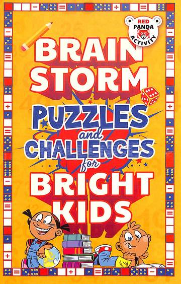Brain Storm : Puzzles & Challenges For Bright Kids