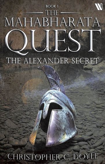Alexander Secret : The Mahabharata Quest Book 01