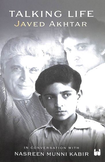 Talking Life : Javed Akthar In Conversation With Nasreen Munni Kabir