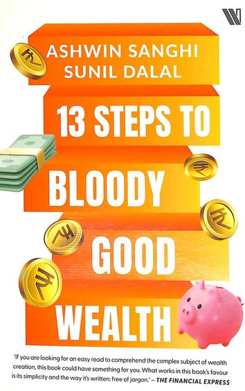 13 Steps To Bloody Good Wealth