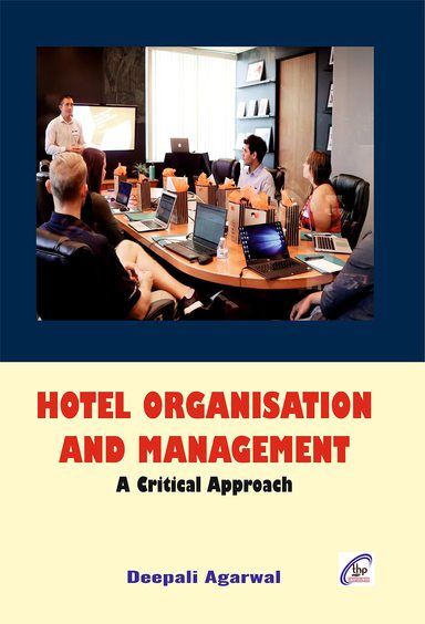 Hotel Organisation and Management A Critical Approach