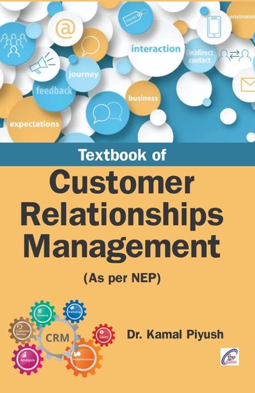 Textbook Of Customer Relationships Management