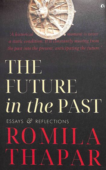Future In The Past Essays & Reflections