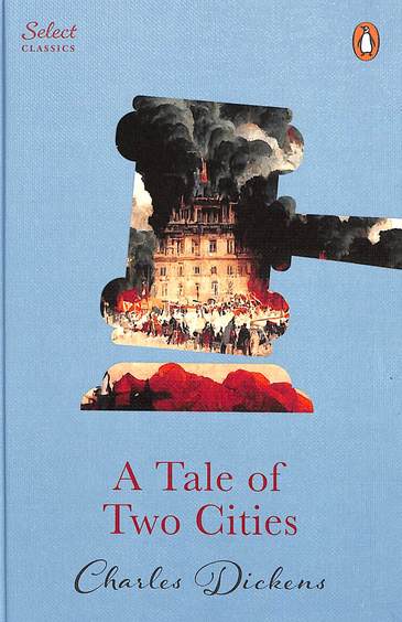 Tale Of Two Cities : Select Classics