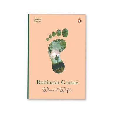 Robinson Crusoe : Select Classics