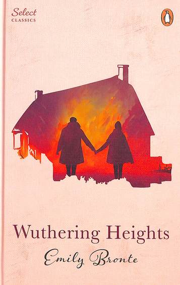 Wuthering Heights : Select Classics