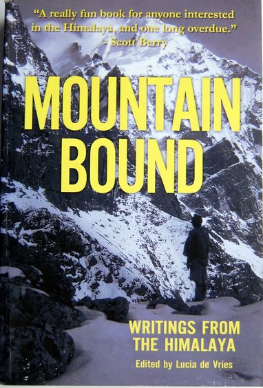 Mountain Bound : Writings from the Himalaya