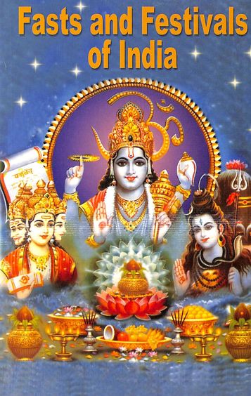 Fasts & Festivals Of India