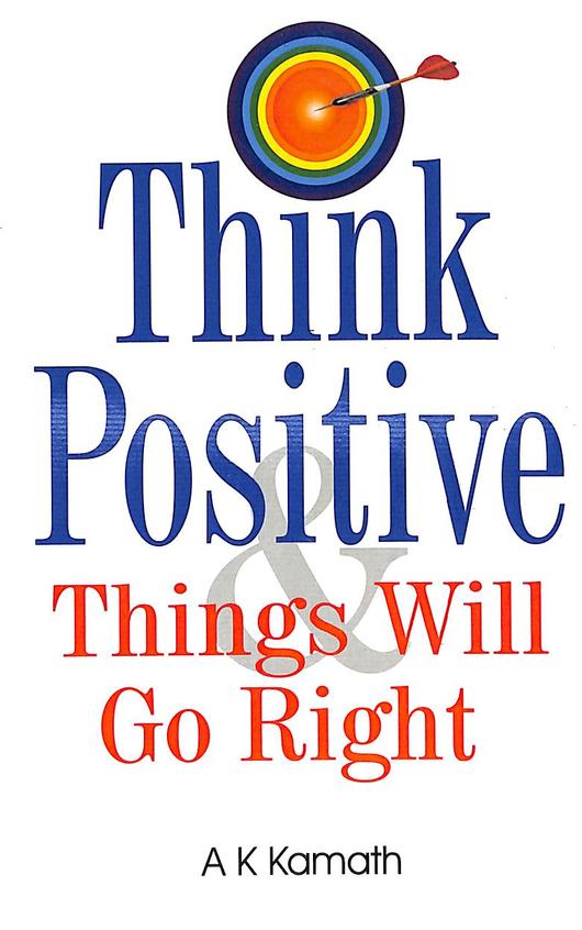 Think Positive Things Will Go Right