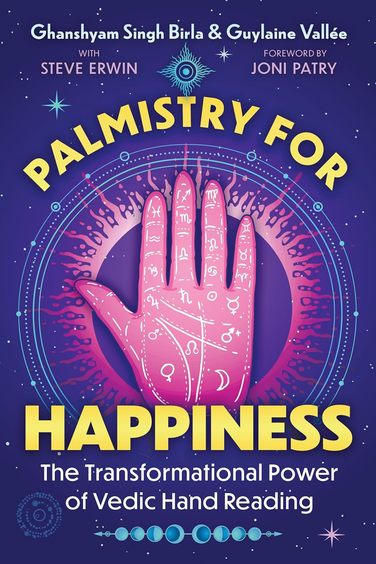 Palmistry For Happiness : The Transformational Power Of Vedic Hand Reading