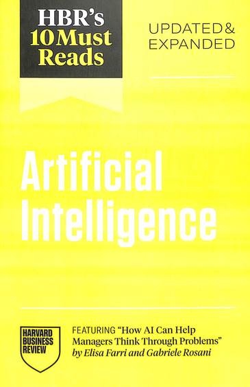 Hbrs 10 Must Reads On Artificial Intelligence Updated & Expanded