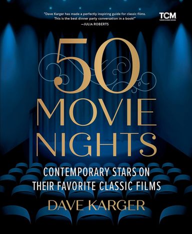 50 Movie Nights : Contemporary Stars On Their Favorite Classic Films