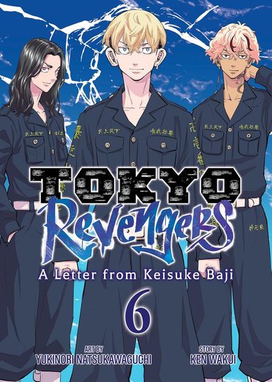 Tokyo Revengers: A Letter from Keisuke Baji Volume 6